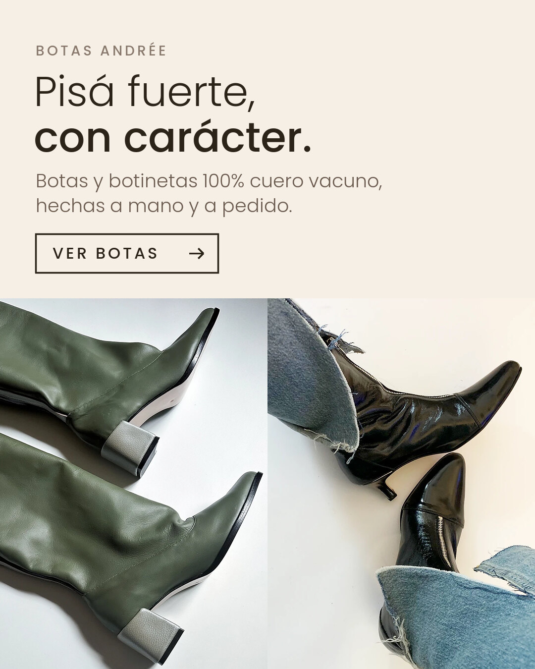 Botas / Pisá fuerte, con carácter